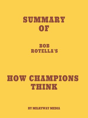 cover image of Summary of Bob Rotella's How Champions Think